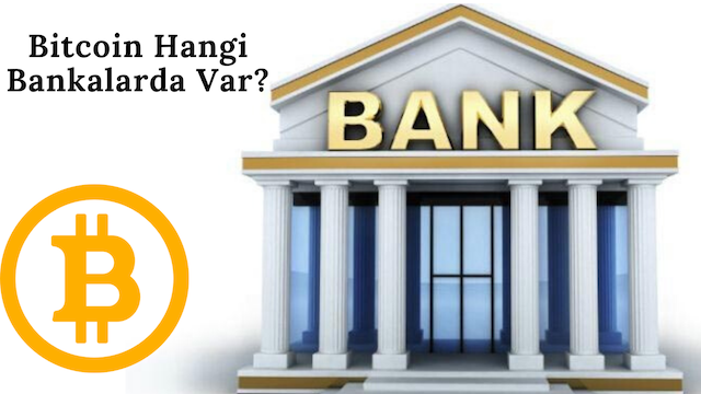 Bitcoin Hangi Bankalarda Var_ bitcoin-btc-kripto-para-cryptocurrency-bank-banka-bitlo