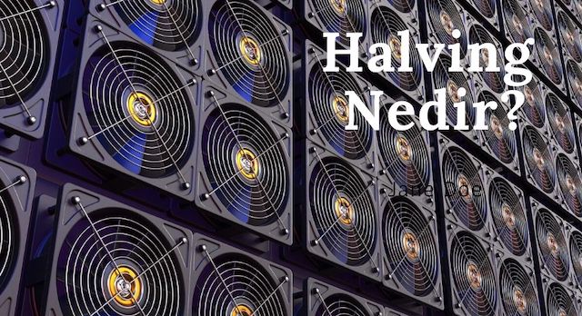 Halving Nedir halving-nedir