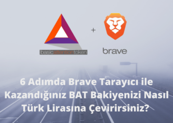 Brave Tarayıcı ile Kazandığınız BAT Bakiyenizi Nasıl Türk Lirasına Çevirirsiniz?