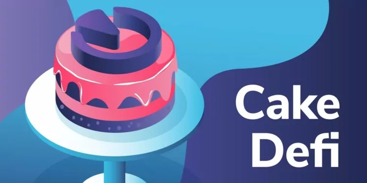 Cake DeFi, 100 Milyon Dolarlık Yeni Girişim Fonunu Açıkladı!