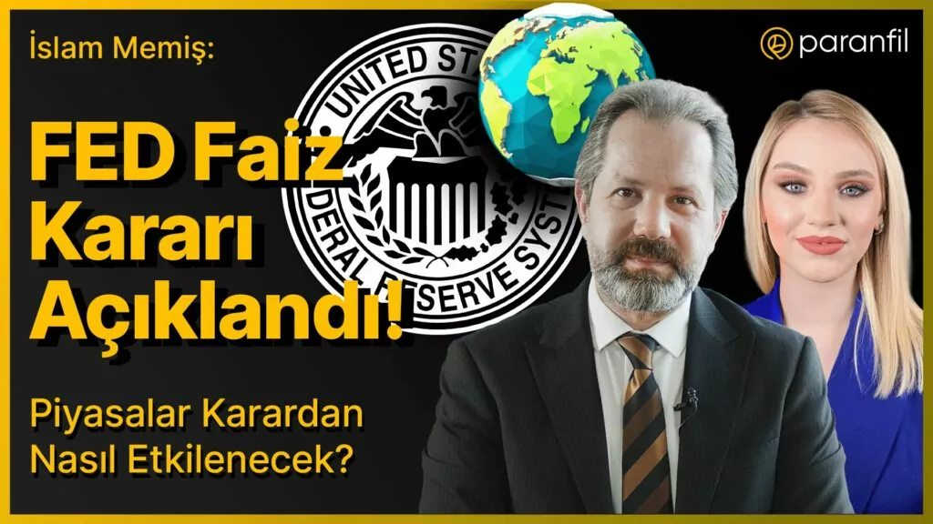 Fed Faiz Kararı Piyasaları Sallayacak! İslam Memiş: Altın ve Dolar Yükselecek Mi? fed faiz karari aciklandi