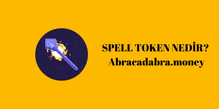 Spell Token (SPELL) Nedir? - Abracadabra.money 1 SPELL TOKEN